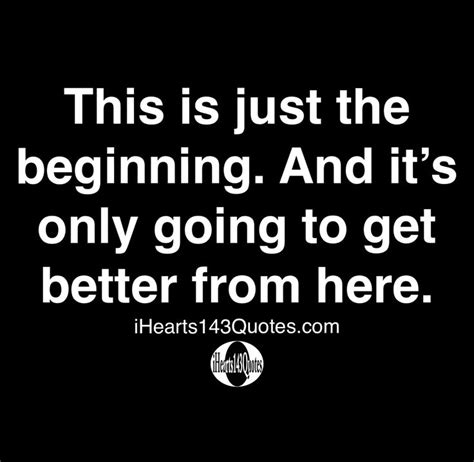 Better is just the beginning. .